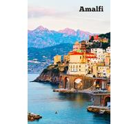 Amalfi Italy Notebook: 100 Lined Pages | Italy Travel Journal