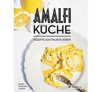 Amalfi-Küche - Rezepte aus Italiens Süden