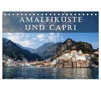 Amalfiküste und Capri (Tischkalender 2026 DIN A5 quer), CALVENDO Monatskalender: Die Amalfiküste und die Insel Capri gelten als die schönsten Mittelmeer-Destinationen.
