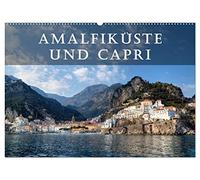 Amalfiküste und Capri (Wandkalender 2026 DIN A2 quer), CALVENDO Monatskalender: Die Amalfiküste und die Insel Capri gelten als die schönsten Mittelmeer-Destinationen.
