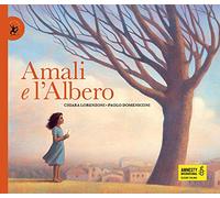 Amali e l'albero. Ediz. illustrata