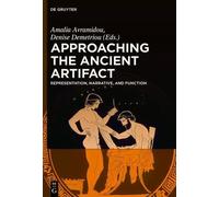 Amalia Avramidou Approaching the Ancient Artifact (Copertina rigida)