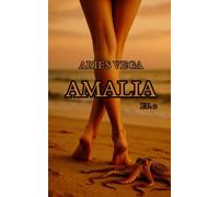 Amalia: Ep. 2 - Raccolta di racconti hard con protagonista una splendida ventenne siciliana.