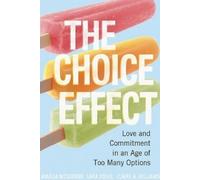 Amalia McGibbon Claire A. Williams Lara Vogel The Choice Effect (Tascabile)