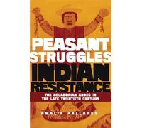 Amalia Pallares From Peasant Struggles to Indian Resistance (Tascabile)