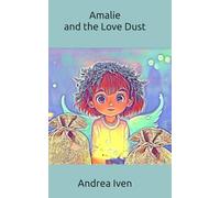Amalie and the Love Dust
