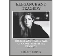 Amalie Rufus Elegance and Tragedy (Tascabile)