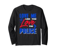 Amami Come ami la Polizia Messaggio Ribelle Forte Maglia a Manica