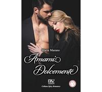 AMAMI DOLCEMENTE