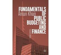 Aman Khan Fundamentals of Public Budgeting and Finance (Tascabile)