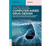 Aman Thakur Vineet Mehta Priyanka Nagu Kiran G Computer-Aided Drug D (Tascabile)