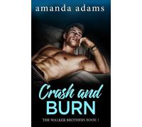 Amanda Adams Crash and Burn (Tascabile) Walker Brothers