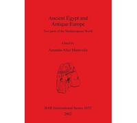 Amanda-Alice Maravelia Ancient Egypt and Antique Europe (Tascabile)