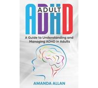 Amanda Allan Adult ADHD (Tascabile)