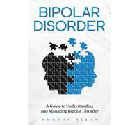 Amanda Allan Bipolar Disorder (Tascabile)