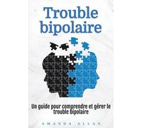 Amanda Allan Trouble bipolaire (Tascabile)