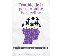 Amanda Allan Trouble de la personnalité borderline (Tascabile)