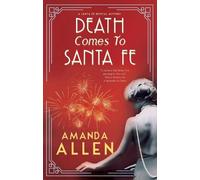 Amanda Allen Death Comes to Santa Fe (Tascabile) Santa Fe Revival Mystery