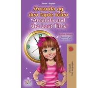 Amanda and the Lost Time (Norwegian English Bilingual Book for Kids)