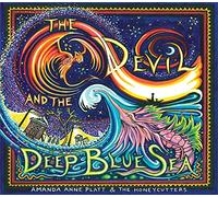 Amanda Anne Platt and the Honeycutters - Devil & Deep Blue Sea