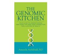 Amanda Archibald The Genomic Kitchen (Tascabile)