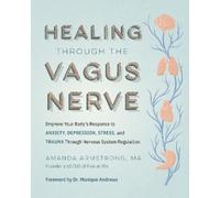 Amanda Armstrong Healing Through the Vagus Nerve (Tascabile)