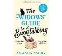 Amanda Ashby The Widows' Guide to Backstabbing (Tascabile)