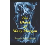 Amanda Aubrey-Burden The Ghost of Mary Morgan (Tascabile)