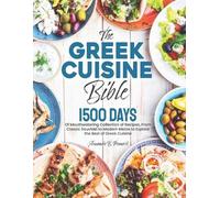 Amanda B Pennock The Greek Cuisine Bible (Tascabile)
