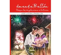 Amanda Ballón: Porque los ángeles vienen a la tierra