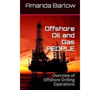 Amanda Barlow Offshore Oil and Gas PEOPLE (Tascabile)