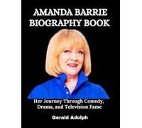 Amanda Barrie Biography Book: Her Journey Through Comedy, Drama, and Television Fame