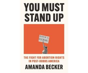 Amanda Becker You Must Stand Up (Copertina rigida)