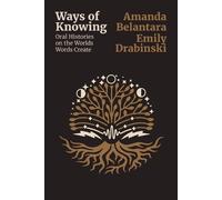 Ways of Knowing: Oral histories on the Worlds Words Create: Working in the Capitol and Other Dangerous Places