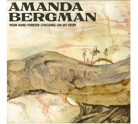 Amanda Bergman Your Hand Forever Checking On My Fever (Vinyl LP) 12" Album