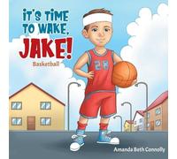 Amanda Beth Connolly It's Time To Wake, Jake (Tascabile)