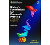 Amanda Blaber Blaber's Foundations for Paramedic Practice: A Theoret (Tascabile)