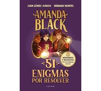 Amanda Black - 51 enigmas por resolver: Acertijos, misterios y secretos de la familia Black