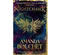 Amanda Bouchet Nightchaser (Tascabile) Endeavour Trilogy