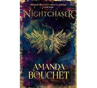 Amanda Bouchet Nightchaser (Tascabile) Endeavour Trilogy