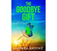 Amanda Brooke The Goodbye Gift (Tascabile)