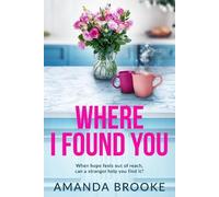 Amanda Brooke Where I Found You (Tascabile)