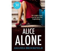 Amanda Brookfield Alice Alone (Tascabile)