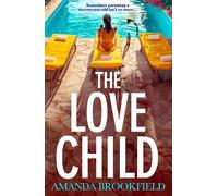 Amanda Brookfield The Love Child (Copertina rigida)