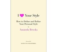 Amanda Brooks I Love Your Style (Tascabile)