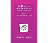 Amanda Brooks Of Humans and Other Creatures and a lady with two brai (Tascabile)