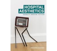 Amanda Cachia Hospital Aesthetics (Copertina rigida)