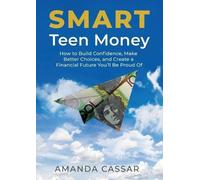 Amanda Cassar SMART Teen Money (Tascabile)
