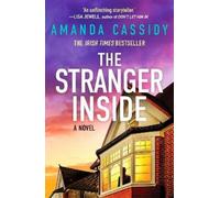 Amanda Cassidy The Stranger Inside (Tascabile)