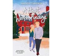 Amanda Chaperon A Heart Worth Finding (Tascabile)
